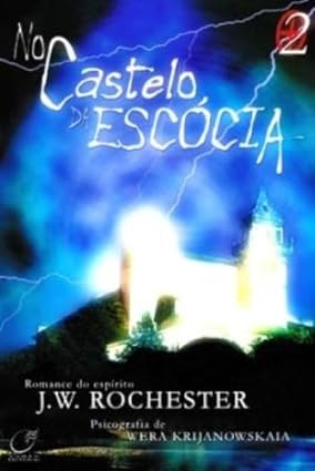 Trilogia 2 No castelo da Escócia