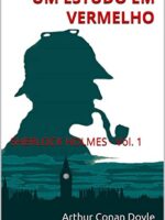 Um Estudo Em Vermelho - Sherlock Holmes