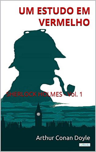 Um Estudo Em Vermelho - Sherlock Holmes