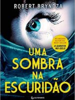 Uma Sombra Na Escuridão