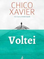 Voltei - Chico Chavier