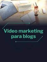 Vídeo marketing para blogs