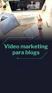 Vídeo marketing para blogs
