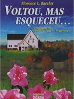 Voltou, mas esqueceu