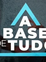 A Base de Tudo