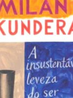 A Insustentável Leveza do Ser