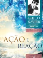 Ação e Reação - Chico Xavier - Vol 9