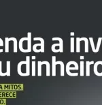 Aprenda a Investir o seu Dinheiro