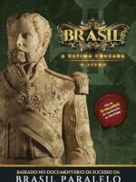 Brasil Paralelo - Ultima Cruzada