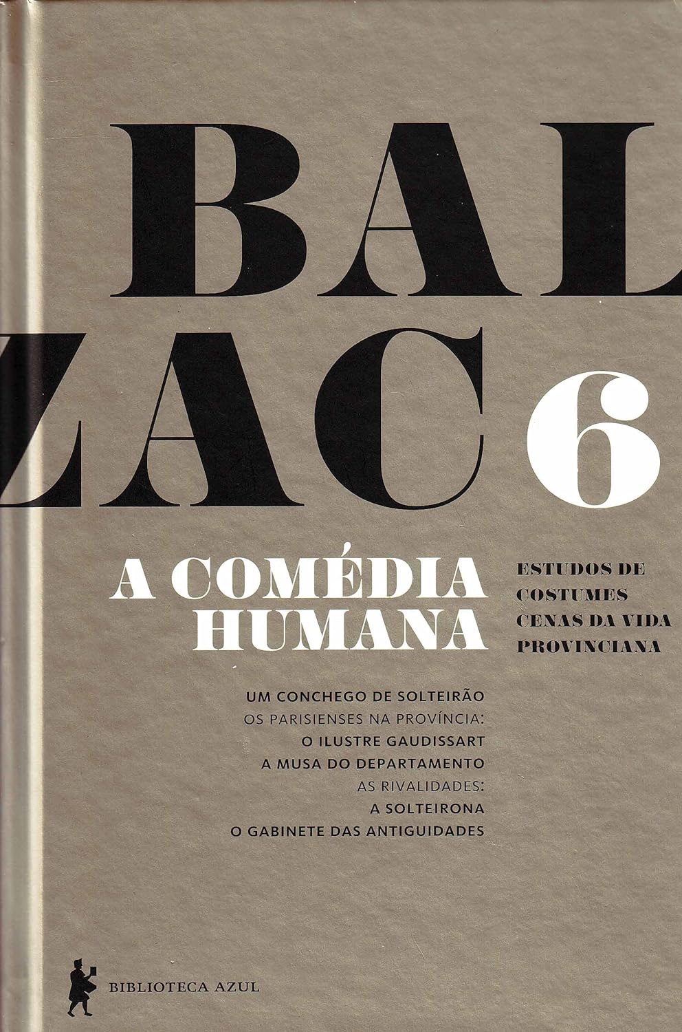 A Comédia Humana - Volume 6