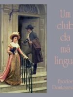 Um club da má língua, de Fyodor Dostoyevsky