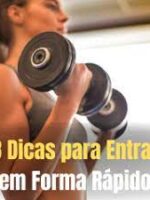 8 dicas para entrar em forma