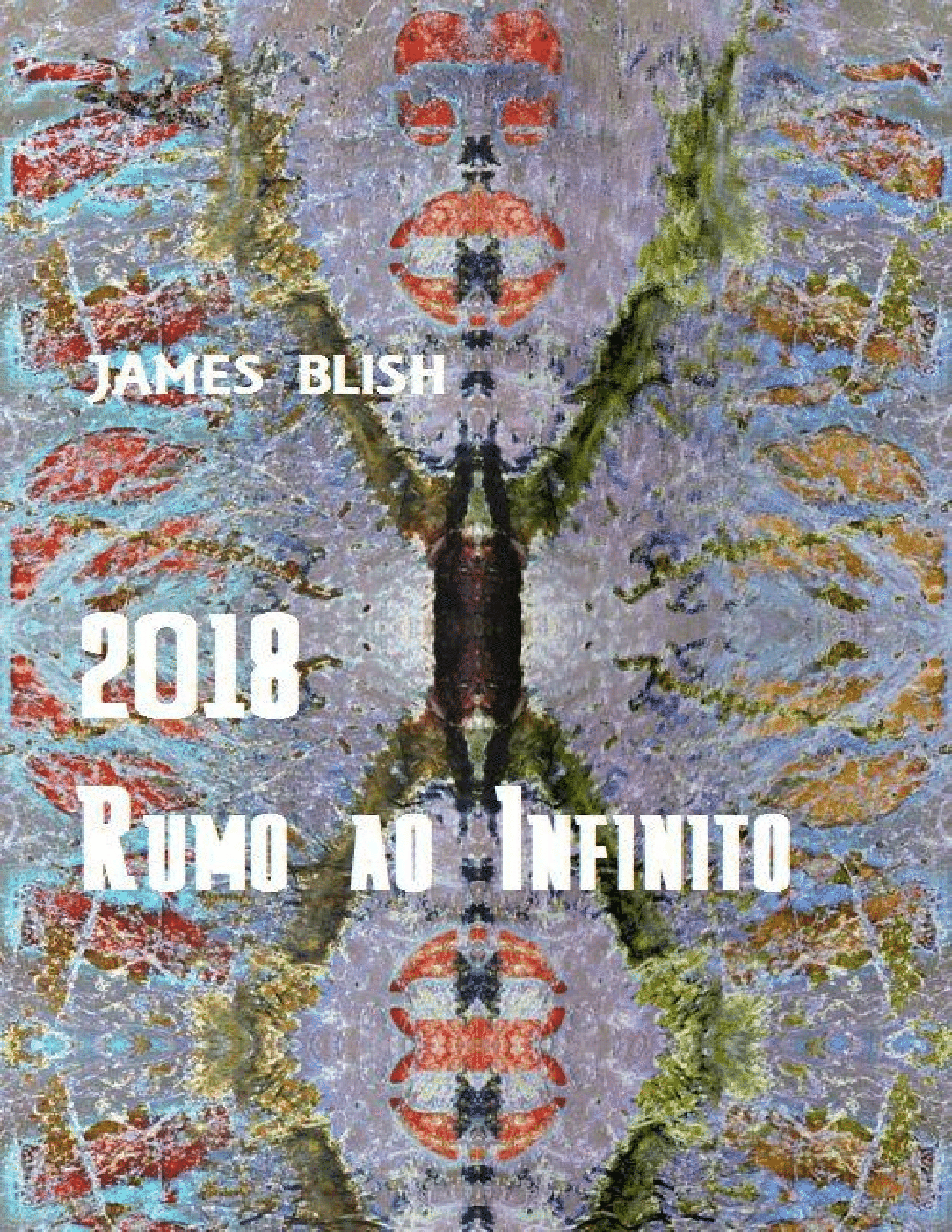 2018 Rumo ao Infinito - James Blish
