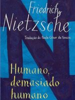 Humano, Demasiado Humano