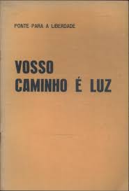 GRANDE FRATERNIDADE BRANCA - VOSSO CAMINHO É LUZ