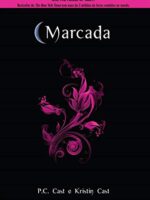 Marcada (House of Night Livro 1) - P.C Cast