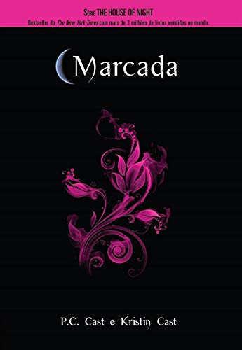 Marcada (House of Night Livro 1) - P.C Cast