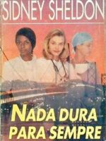 Nada Dura Para Sempre - Sidney Sheldon - Audiobook