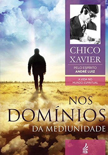 Nos Domínios da Mediunidade - Chico Xavier - Vol 8
