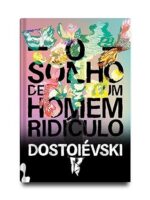O SONHO DE UM HOMEM RIDÍCULO