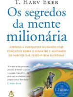 Os Segredos da Mente Milionária