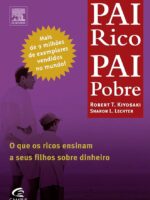 Pai Rico Pai Pobre - Robert Kiyosaki E Sharon Lech