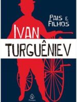 Pais e Filhos - Ivan Turgueniev