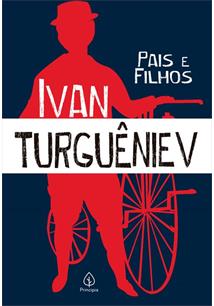 Pais e Filhos - Ivan Turgueniev