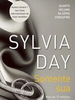 Somente sua - Sylvia Day
