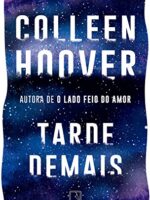 Tarde Demais - Colleen Hoover