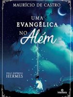 Uma Evangélica no Além