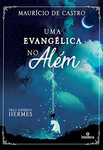 Uma Evangélica no Além