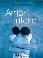 Amor Inteiro (Serie Amor no Ninho) - Maribell Azevedo