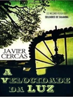 A velocidade da luz - Javier Cercas.