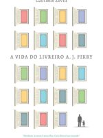 A Vida do Livreiro A J Fikry - Gabrielle Zevin
