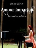 Amores Imperfeitos - Claire Gavin