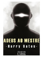 Adeus ao Mestre - Harry Bates