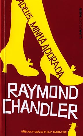 Adeus, minha adorada - Raymond Chandler