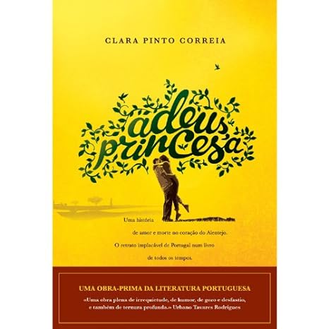 ADEUS, PRINCESA - Clara Pinto Correia