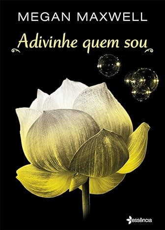 Adivinhe quem sou - Megan Maxwell