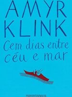 Amyr Klink - Cem dias entre ceu e mar(Oficial)