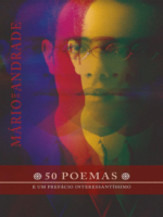 50 poemas e um Prefácio interessantíssimo - Mario de Andrade