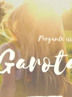 Pergunte isso a garota