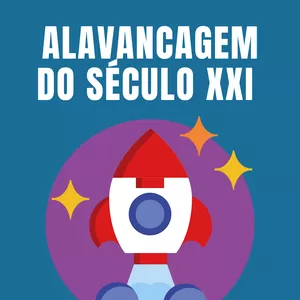 Alavancagem do século XXI