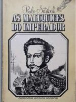 As Maluquices do Imperador - Paulo Setubal