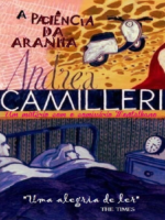 A Paciencia da Aranha - Andrea Camilleri.