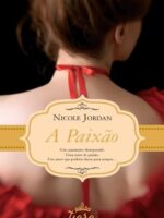 A Paixao - Nicole Jordan.