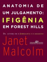 Anatomia de um julgamento - Janet Malcolm