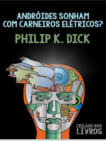 Androides Sonham Com Carneiros Eletricos_ - Philip K. Dick