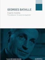 A parte maldita - Georges Bataille.